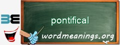 WordMeaning blackboard for pontifical